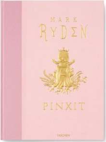 Mark Ryden. Pinxit - Mark Ryden