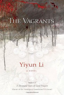 The Vagrants: A Novel - Yiyun Li