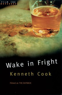 Wake In Fright - Kenneth Cook