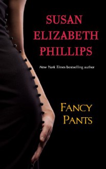 Fancy Pants (Wynette, Texas #1) - Susan Elizabeth Phillips