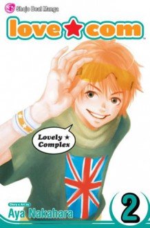 Love*Com (Lovely*Complex), Volume 2 - Aya Nakahara