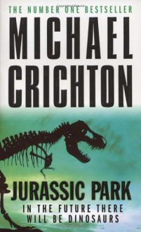 Jurassic Park - Michael Crichton