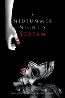 A Midsummer Night's Scream - R.L. Stine