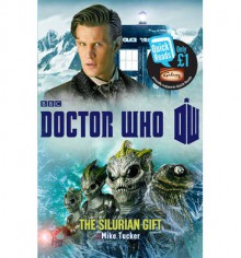 Doctor Who: The Silurian Gift - Mike Tucker