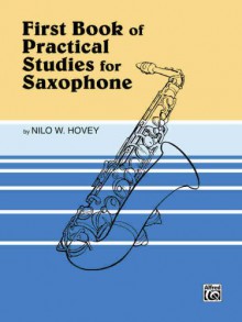 Practical Studies for Saxophone, Bk 1 - Nilo W. Hovey