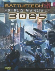 Battletech Field Manual 3085 - Joel Bancroft-Connors, Herbert A. Beas II, William Gauthier