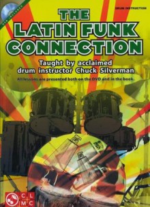 The Latin Funk Connection - Drumset Book/DVD - Chuck Silverman