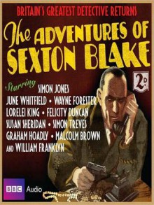 The Adventures of Sexton Blake (MP3 Book) - Dirk Maggs