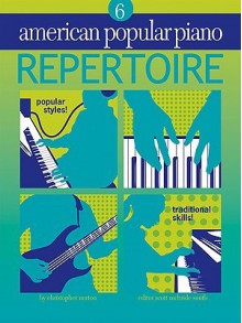 American Popular Piano - Repertoire: Repertoire Level 6 - Christopher Norton, Scott McBride Smith