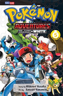 Pokémon Adventures: Black and White, Vol. 5 - Hidenori Kusaka, Satoshi Yamamoto