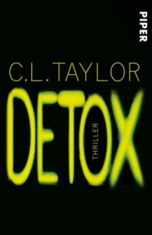 Detox: Thriller - Barbara Taylor Bradford, Frauke Brodd