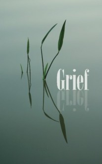 Grief - Elizabeth Fitch