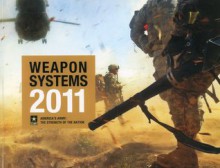 Weapon Systems 2011: America's Army, The Strength of the Nation - U.S. Department of the Army