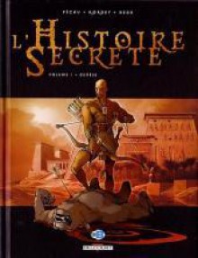 L'histoire Secrète, Tome 1: Genèse - Jean-Pierre Pécau, Igor Kordey, Carole Beau