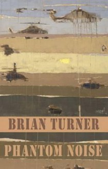 Phantom Noise - Brian Turner