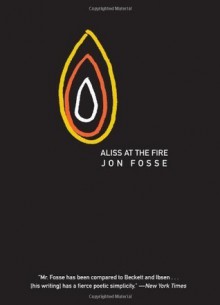 Aliss at the Fire - Jon Fosse, Damion Searls