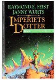 Kaos (Imperiets dotter, #4) - Raymond E. Feist, Janny Wurts