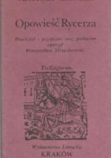 Opowieść Rycerza - Geoffrey Chaucer