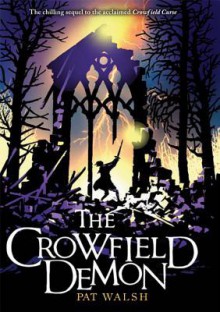 The Crowfield Demon - Pat Walsh