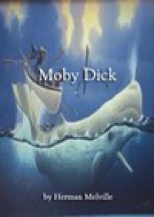 Moby Dick - Herman Melville