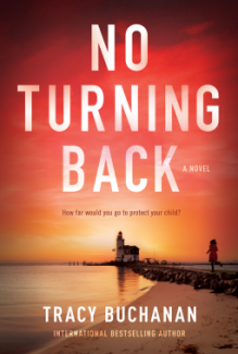 No Turning Back: A Novel - Tracy Buchanan