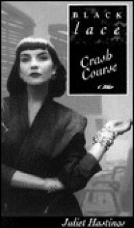 Crash Course - Juliet Hastings