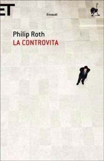 La controvita - Philip Roth, Vincenzo Mantovani