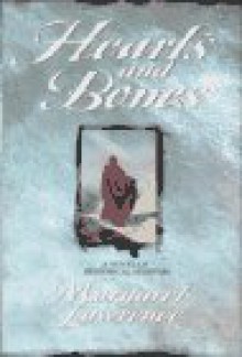 Hearts and Bones - Margaret Lawrence