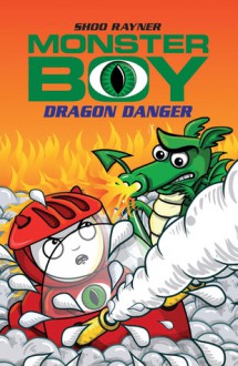 Dragon Danger - Shoo Rayner