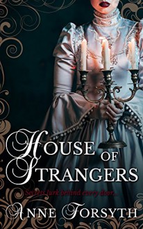 House of Strangers - Anne Forsyth