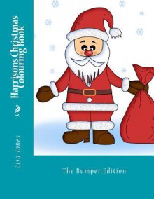 Harrisons Christmas Colouring Book - Lisa Jones