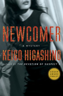 Newcomer - Giles Murray, Keigo Higashino