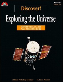 Discover! Exploring the Universe - Joan &. Fred Giessow, Cindy Barden