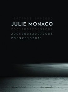 Julie Monaco 19972011 - Gerald Bast