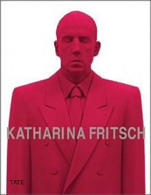 Katharina Fritsch - Iwona Blazwick