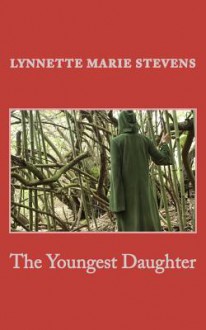 The Youngest Daughter - Lynnette Marie Stevens