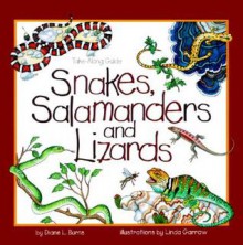 Snakes, Salamanders & Lizards (Take Along Guides) - Diane L. Burns