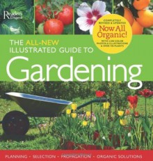 The All-New Illustrated Guide to Gardening: Now All Organic! - Trevor Cole, Trevor Cole