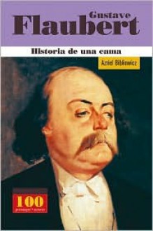 Gustave Flaubert -Historia de Una Cama - Panamericana Editorial