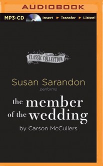 The Member of the Wedding - Susan Sarandon, Carson McCullers