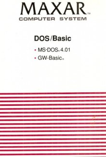 Maxar Computer System: DOS/Basic - MS-DOS 4.01 & GW-Basic - Microsoft Corporation