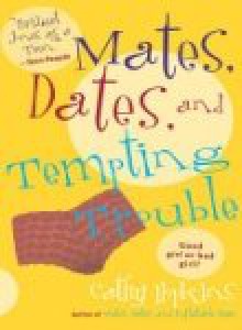 Mates, Dates, and Tempting Trouble - Cathy Hopkins