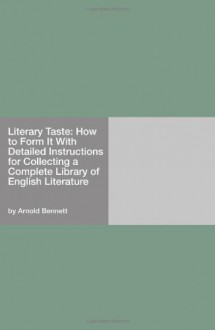 Literary Taste - Arnold Bennett