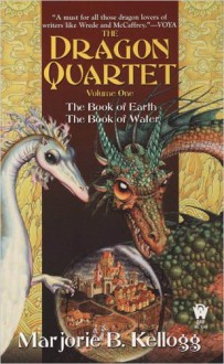 The Dragon Quartet Omnibus, Volume 1 - Marjorie B. Kellogg