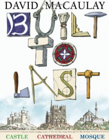 Built to Last - David Macaulay