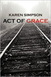 Act of Grace - Karen Simpson