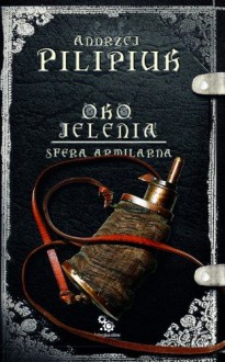 Sfera Armilarna - Andrzej Pilipiuk