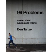 99 Problems - Ben Tanzer