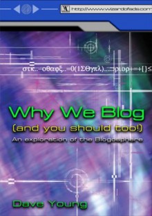 Why We Blog - Dave Young