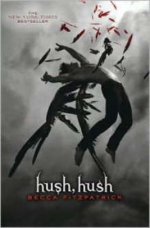 Hush, Hush - Becca Fitzpatrick